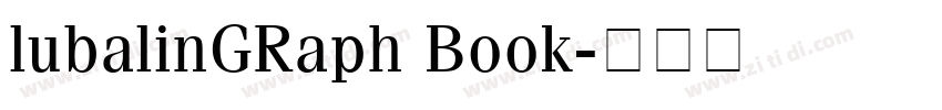 lubalinGRaph Book字体转换